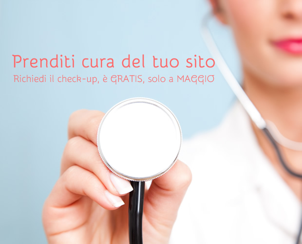 Prenditi cura del sito web: analisi web e check-up del tuo sito web, a Maggio è gratis